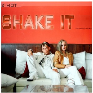 收听2HOT的Shake It歌词歌曲