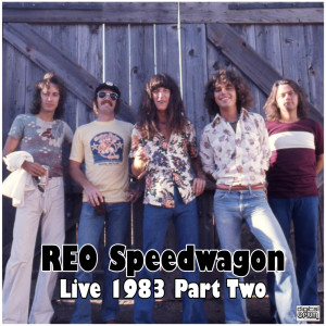 Album Live 1983 Part Two from REO Speedwagon