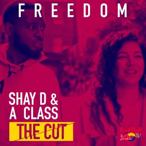 Dengarkan lagu Freedom (From Red Bull’s the Cut: UK) nyanyian Shay D dengan lirik
