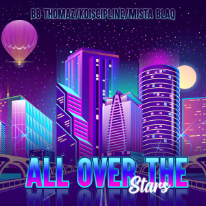 收聽BB Thomaz的All over the Stars歌詞歌曲