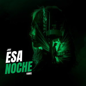 อัลบัม ESA NOCHE ศิลปิน Yuriel Es Musica