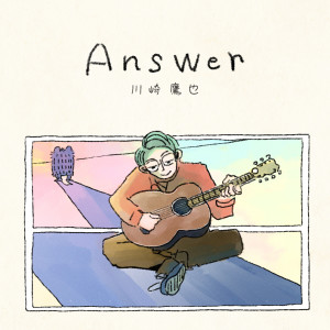 收聽Takaya Kawasaki的Answer歌詞歌曲