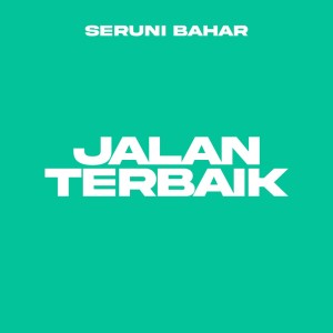 Seruni Bahar的專輯Jalan Terbaik
