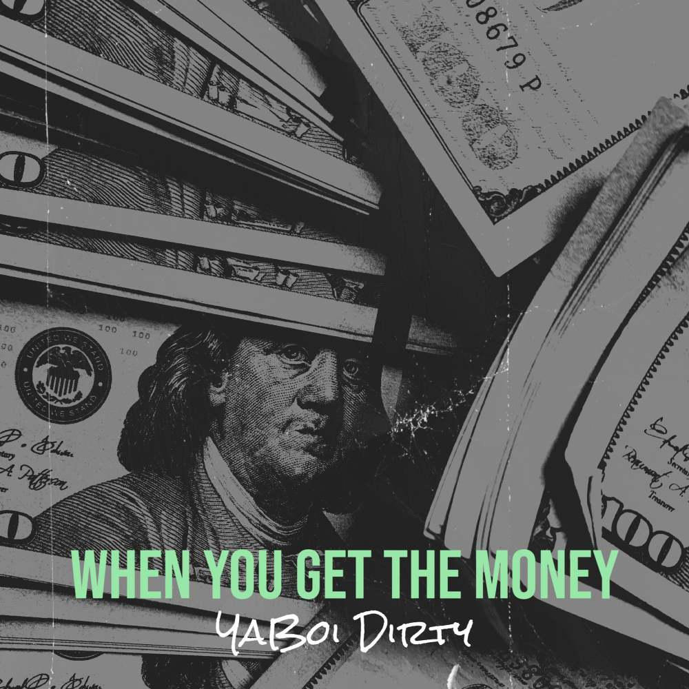 When You Get the Money (Explicit)