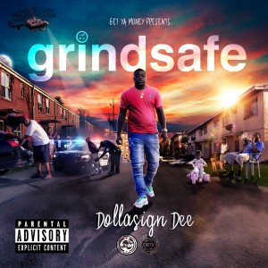 Album Grindsafe (Explicit) from Dollasign Dee