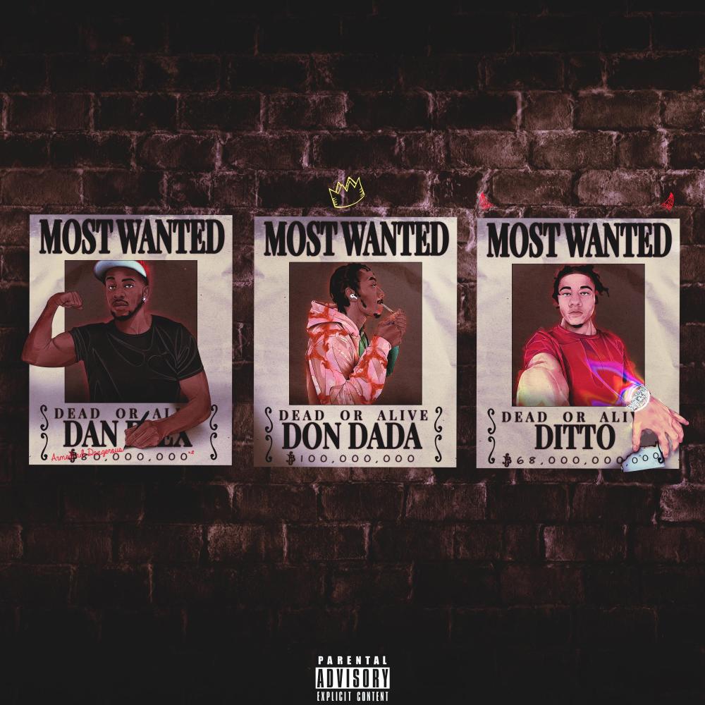 Most Wanted (feat. Dan Flex & Ditto Da Demon) (Explicit) (feat. Dan Flex & Ditto Da Demon|Explicit)