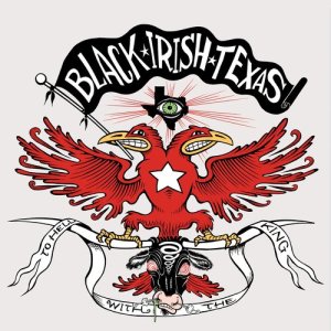 ดาวน์โหลดและฟังเพลง To Hell with the King พร้อมเนื้อเพลงจาก Black irish Texas