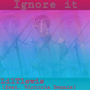 Listen to Ignore It song with lyrics from LilTlewis