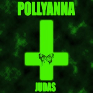Album Judas from Pollyanna