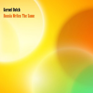 Russia Writes the Same dari Kernel Dutch