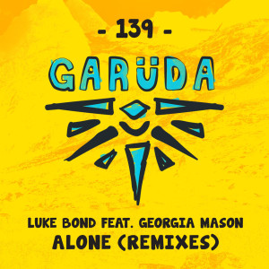 Listen to Alone (Luke Bond Extended Uplifting Mix) song with lyrics from Luke Bond