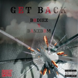 ดาวน์โหลดและฟังเพลง Get Back (Explicit) พร้อมเนื้อเพลงจาก Bodiez