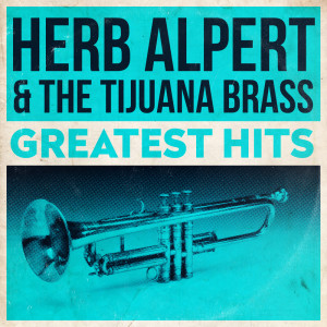 Album Greatest Hits oleh Herb Alpert & The tijuana Brass