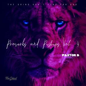 Pastor B的專輯Proverbs and Pushups Vol 4.