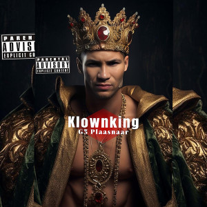 收聽Plaasnaar的Klownking (Explicit)歌詞歌曲