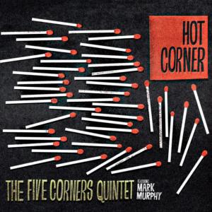 ดาวน์โหลดและฟังเพลง Come and Get Me พร้อมเนื้อเพลงจาก The Five Corners Quintet
