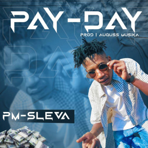 Listen to Pay Day song with lyrics from PM Sleva
