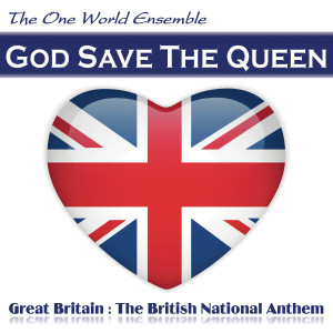 收聽The One World Ensemble的God Save the Queen歌詞歌曲