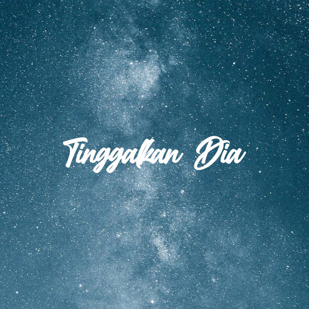 Tinggalkan Dia