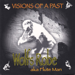 อัลบัม Visions of a Past ศิลปิน Wolfs Robe