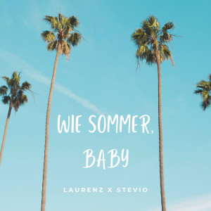 Wie Sommer, Baby dari Stevio