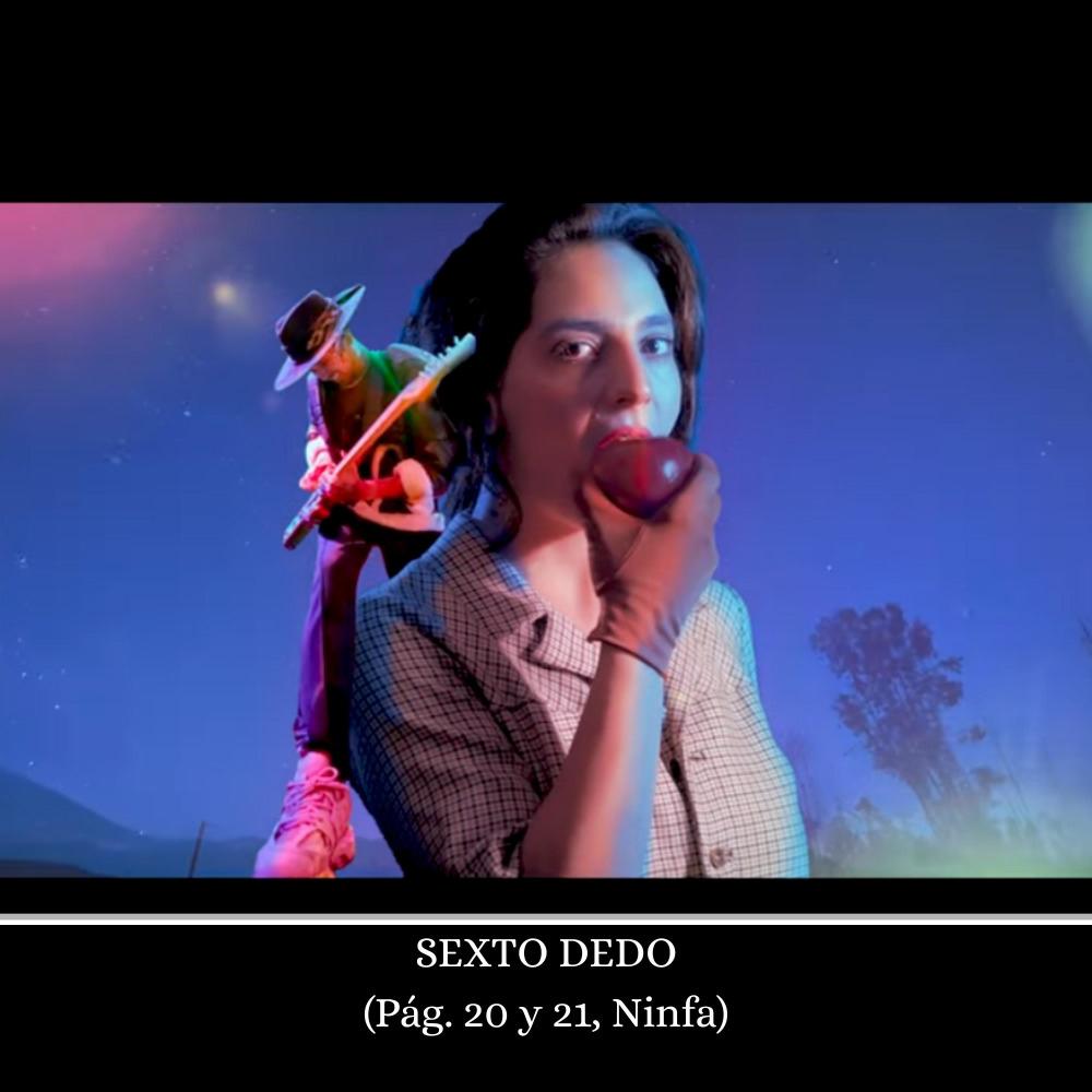 SEXTO DEDO (Pág. 20 y 21, Ninfa) (feat. Homero Gallardo)