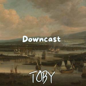 Album Downcast from Toby