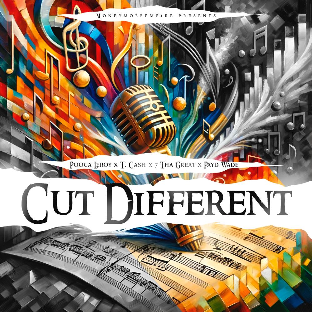 Cut Diffrent (feat. 7 Tha Great, T. Cash & Payd Wade) (Explicit)