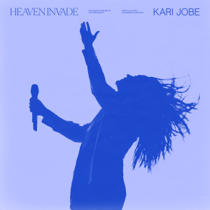 Kari Jobe的專輯Heaven Invade