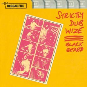 Album Strictly Dub Wize from Blackbeard