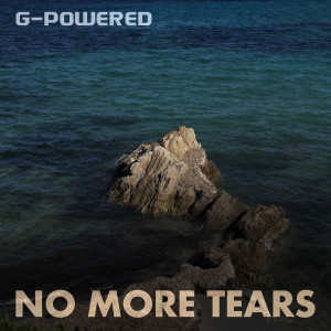 收听G-Powered的No More Tears歌词歌曲