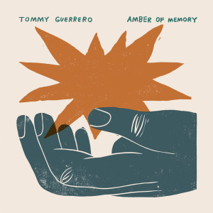 Tommy Guerrero的专辑Amber of Memory