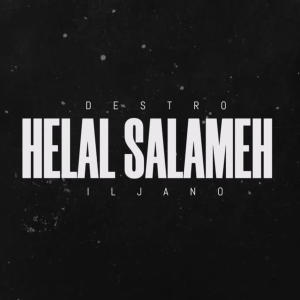 Album Helal Salameh (feat. DJ Iljano) [Radio Edit] oleh Destro