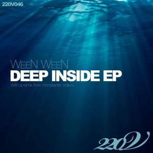 Listen to Deep Inside (Konstantin Volkov Remix) song with lyrics from Ween Ween
