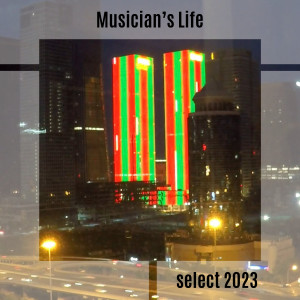 Album Musician's Life Select 2023 from Various