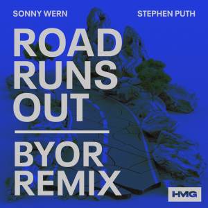 收聽Sonny Wern的Road Runs Out (BYOR Remix)歌詞歌曲