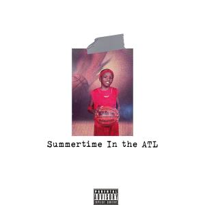 Ro J.的專輯Summertime In the ATL (Explicit)