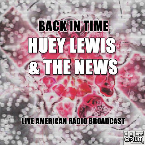 Album Back in Time (Live) oleh Huey Lewis & The News