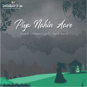 Album Piya Nahin Aave from Ronak Limbachiya