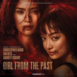อัลบัม Girl from the Past (Original Motion Picture Soundtrack) ศิลปิน Christopher Wong