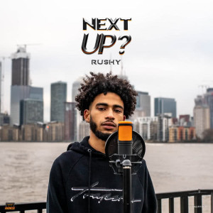 收聽Rushy的Next Up - S2-E16 (Pt. 1 / Mixtape Madness Presents|Explicit)歌詞歌曲