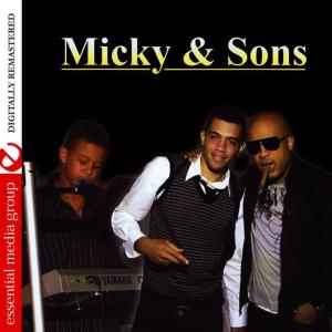 Michel "Sweet Micky" Martelly的專輯Micky & Sons (Digitally Remastered)