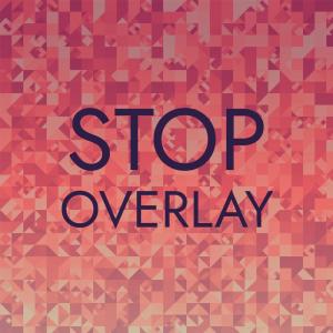 Listen to Stop Overlay song with lyrics from Marshy Chak