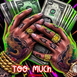 收聽JdotdaReaper的Too Much (Explicit)歌詞歌曲