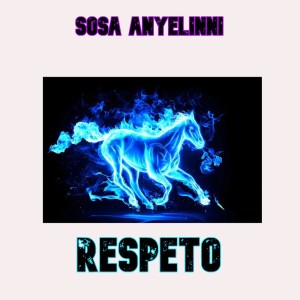 Sosa Anyelinni的专辑Respeto (Explicit)