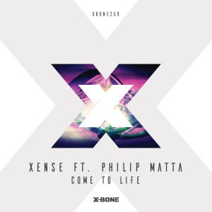 ดาวน์โหลดและฟังเพลง Come To Life พร้อมเนื้อเพลงจาก Xense