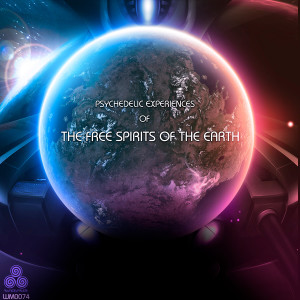 Various的專輯Psychedelic Experiences of the Free Spirits of the Earth