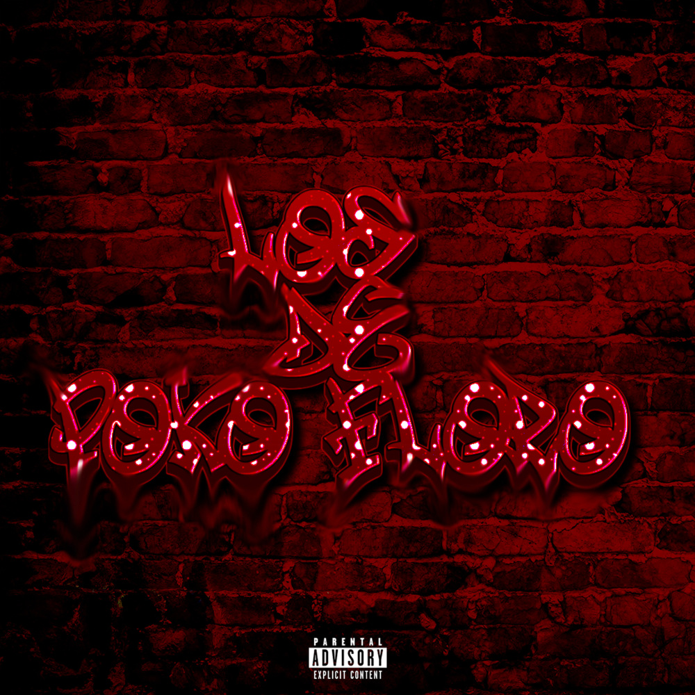 Los de Poko Floro (Explicit)