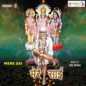 Listen to Om Sai Shri Sai song with lyrics from Sri Nihal