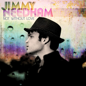 Jimmy Needham的专辑Not Without Love
